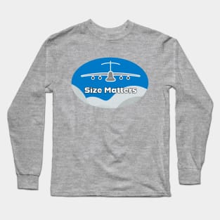 Size Matters - Aircraft Lovers Long Sleeve T-Shirt